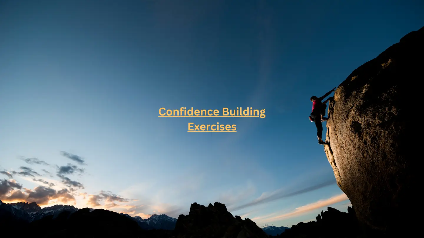 Confidence Building Exercises Build Self-Esteem and Self-Confidence